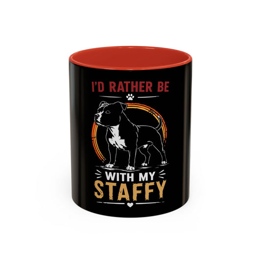 I'd Rather Be With My Staffy - Coffee Mug