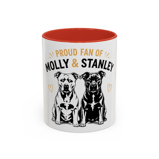 Proud Fan of Molly & Stanley Accent - Coffee Mug