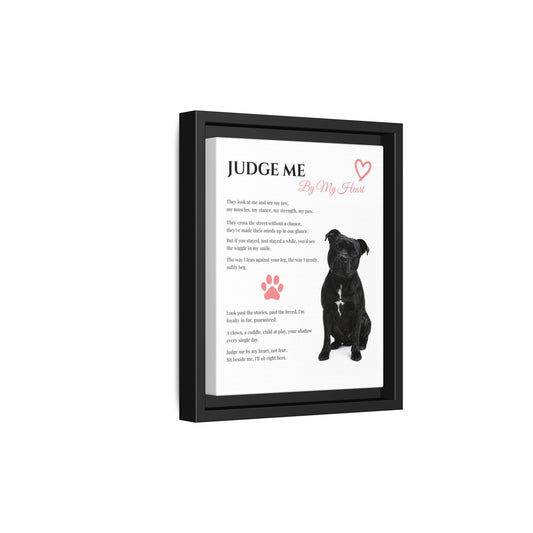 Judge Me By My Heart - Premium Framed Wall Art