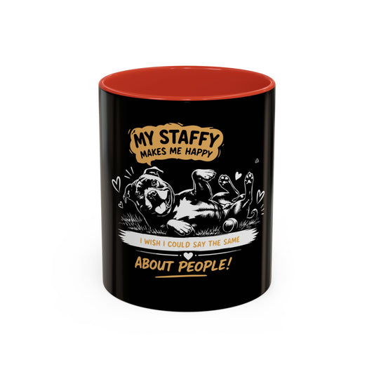 My Staffy Makes Me Happy - Coffee Cup