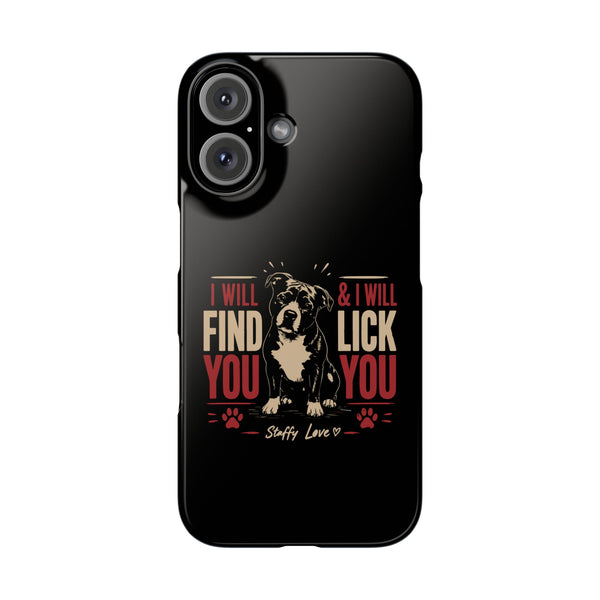 I Will Find You - Phone Case