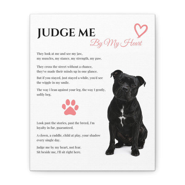 Judge Me By My Heart - Premium Wall Art