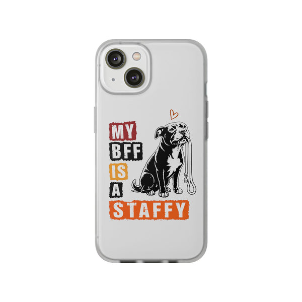 My BFF Is a Staffy - Phone Cases