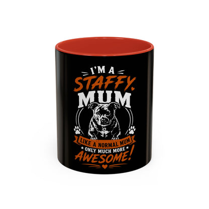 I'm a Staffy Mum Awesome  - Coffee Cup