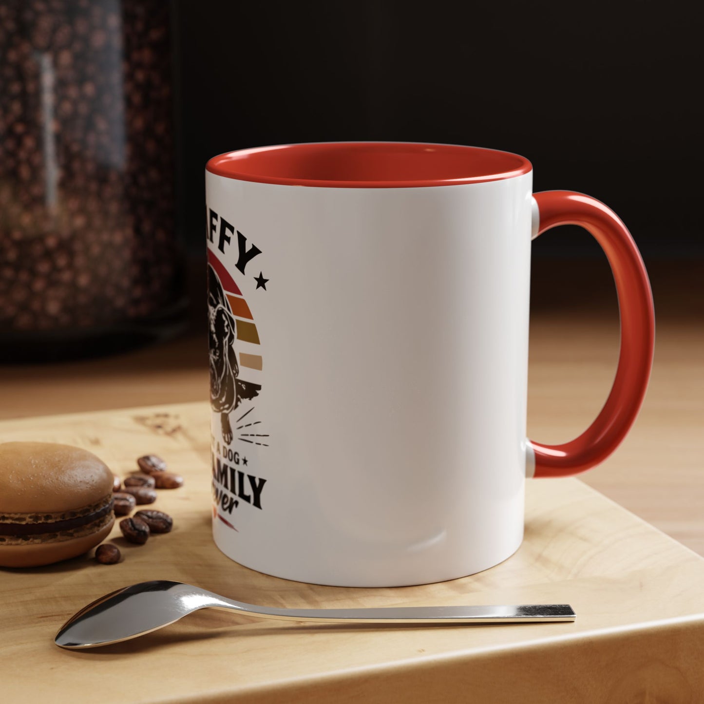 Staffy Not Just a Dog My Family Forever - Coffee Cup