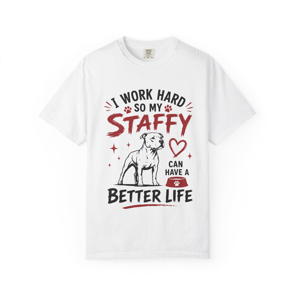 I Work Hard Staffy T-Shirt