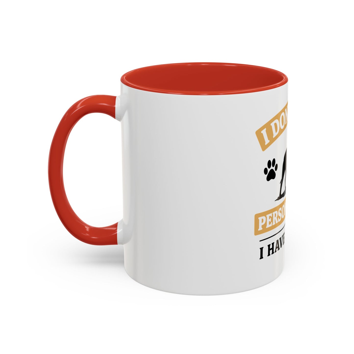I Don't Need Personal Space —  Coffee Mug